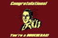 You are a douchebag.
